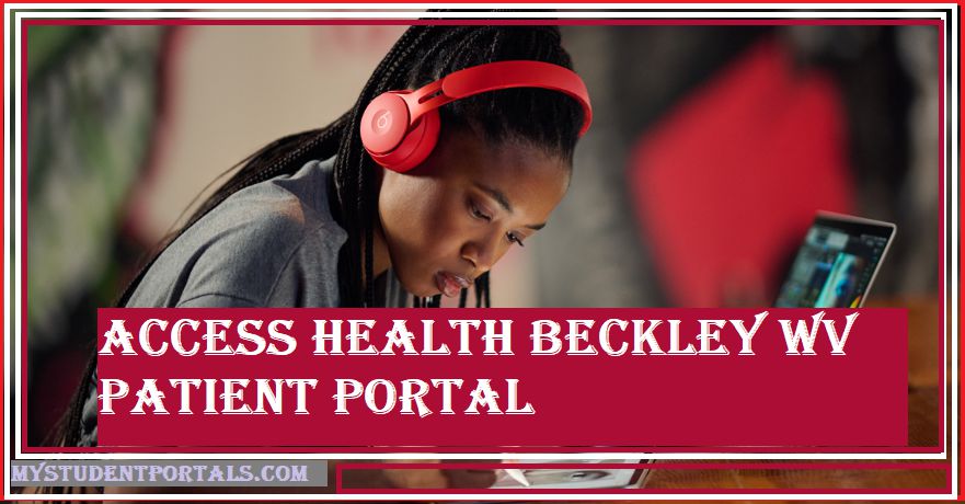 Access Health Beckley wv Patient Portal