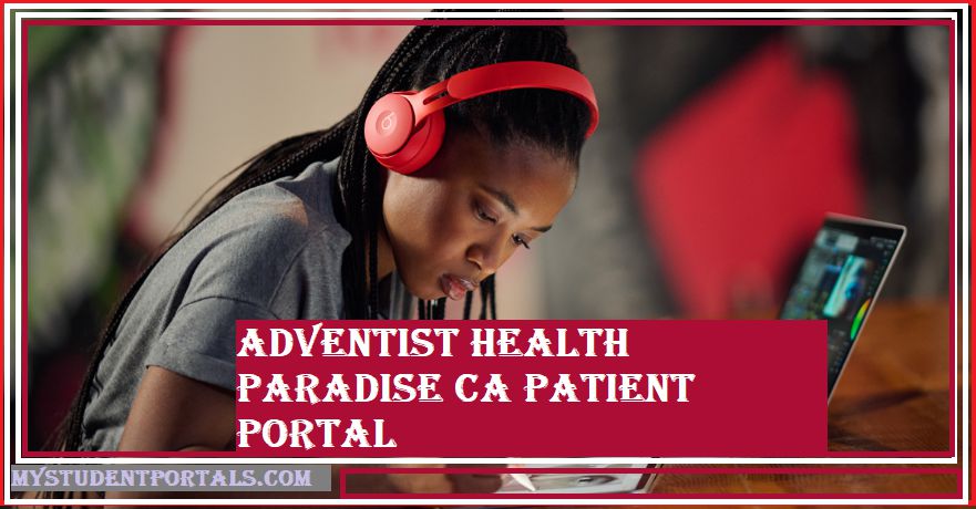 Adventist health paradise ca patient portal