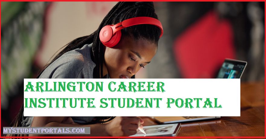 Arlington Career Institute Student Portal